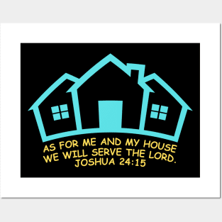 As For Me And My House We Will Serve The Lord | Bible Verse Joshua 24:15 Posters and Art